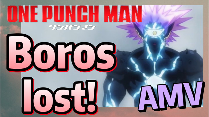 [One-Punch Man]  AMV | Boros lost!