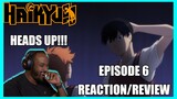 HEADS UP!!! Haikyuu Episode 6 *Reaction/Review*