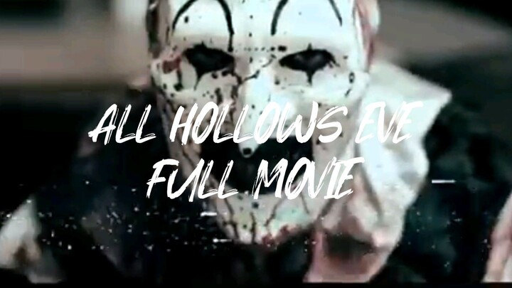 ALL HALLOWS EVE HORROR FULL MOVIE IN DESCRIPTION