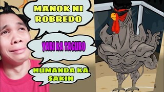 MANOK NI ROBREDO MANANALO KAYA? Manok Na Pula | Belano Tv