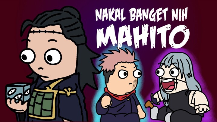 nakal banget nih mahito - parodi anime - EP animation
