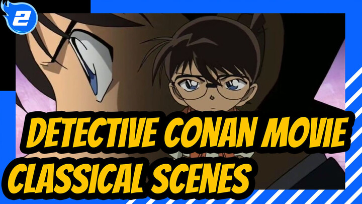 [Detective Conan Movie 10] Classical Scenes_2
