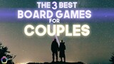 The THREE Best Board Games for Couples