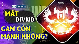 MẤT DIVKID | GAM CÒN LẠI NHỮNG GÌ Ở MÙA HÈ 2022