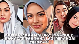 Puteri Sarah Malukan Syamsul & Ira Tak Tahan Lagi Perangai Mereka?