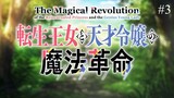The Magical Revolution of the Reincarnated Princess and the Genius Young Lady Episode 03 Eng Sub