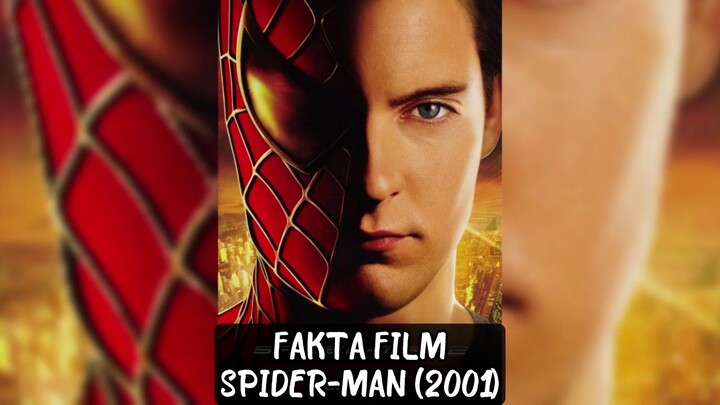 Fakta Film SPIDER-MAN (2002)