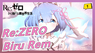 Re:ZERO| Kalau Cinta Punya Warna, Pati Biru Rem._1