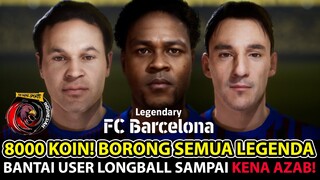 AKHIRNYA DAPATKAN SEMUA LEGENDA BARCELONA 8000 KOIN & BANTAI LAWAN USER LONG BALL SAMPAI KENA AZAB!