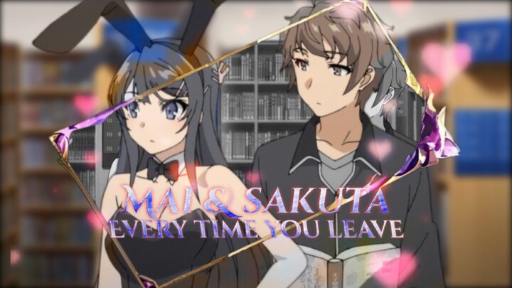 Mai & Sakuta edit [AMV] seishin buta yarou || every time you leave || alight motion || #OMITHR