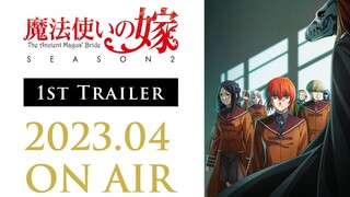 TVアニメ「魔法使いの嫁 SEASON2」1st Trailer