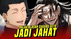 Jadi Ini Alasan Suguru Geto Menjadi Jahat!!!