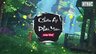 Chân Ái Phai Màu ( Htrol Remix ft Soll ) - Anh Duy -  Nhạc Edm Tiktok Hot Gây Nghiện 2020 Hay nhất