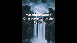 Matching Naruto Characters With The Lyrics #shorts #anime #twixtor