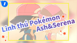 [Linh thú Pokémon] Ash&Serena--- Parting Kiss_1