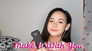 Make It With You -  Ben&Ben version (Make It With You OST) | Adelene Rabulan (cover)