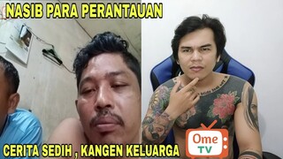 Bikin terharu , curhatan para perantau ini buat sedih "kangen keluarga" || Ome TV Indonesia