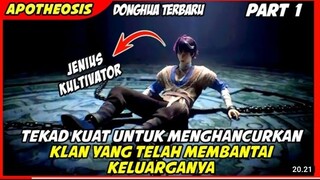 DIJADIKAN BUDAK DI RUMAHNYA SENDIRI, BALAS DENDAM PUN DIMULAI - Alur Cerita Donghua Terbaru Part 1