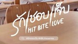 🇹🇭HIT BITE LOVE EP3 ENG SUB (2023BLONGOING)