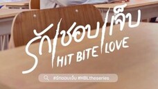 🇹🇭HIT BITE LOVE EP3 ENG SUB (2023BLONGOING)