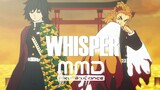 กิยู เคียวจูโร่ - เพลง  WHISPER【MMD ดาบพิฆาตอสูร】