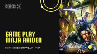 BERTAHAN SAMPAI AKHIR | Ninja Raiden