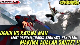 DENJI VS KATANA MAN ❗GILA KEKUATAN MAKIMA TERNYATA SANTET ❗