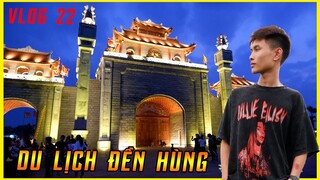 Thăm Quan Di Tích Lịch Sử Đền Hùng Phú Thọ - Vlogs 22 |Thành Mốc