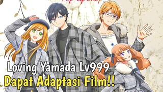 Yamada dan Akane Kembali! Adaptasi Film Loving Yamada at LV999 Sudah Dikonfirmasi!