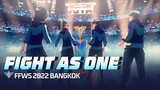 FIGHT AS ONE Lyric Video FFWS 2022 Bangkok
