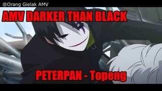 AMV DARKER THAN BLACK PETERPAN - Topeng