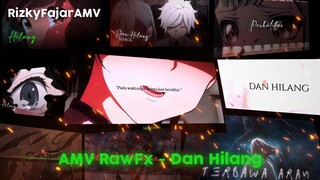 AMV Mix RawFx Noah - Dan Hilang