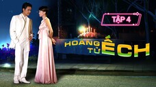 HOÀNG TỬ ẾCH - TẬP 4 | LỒNG TIẾNG VIỆT