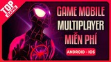 Top Game MULTIPLAYER Miễn Phí Cấu Hình Thấp Cho Mobile 2021 | TopGame