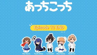 Acchi Kocchi - Eps 12 END Sub-Indo