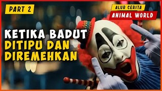 (PART2) Berawal Jadi Badut Sampai Mempertaruhkan Hidup Dari Berjudi | ALUR CERITA FILM ANIMAL WORLD