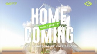GOT7 - Fancon 'Homecoming with I GOT 7' [2022.05.21]