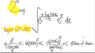 Gurjat CET-2007 2nd way log exp  ∫e^(xln(2006) e^x dx