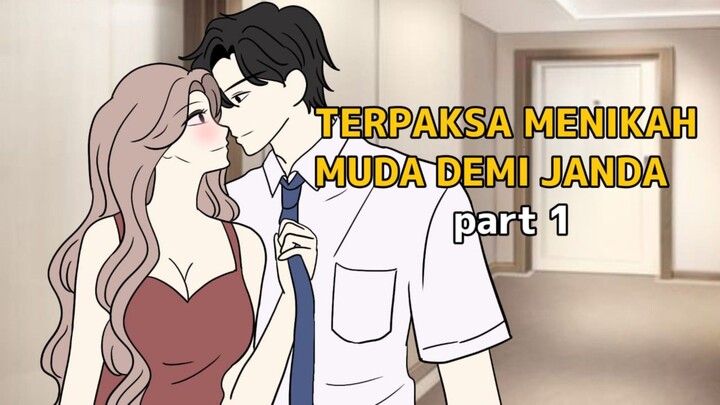 TERPAKSA NIKAH MUDA DEMI JANDA part 1 - animasi romance- tombo ngelu