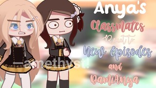 ✨️Anya's Classmates React to New Episodes and Damianya✨️ !! | Spy x Family | @—Amethyst!  🌸