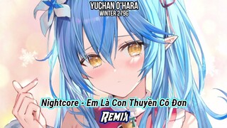 Nightcore - Em Là Con Thuyền Cô Đơn (Ciray Remix) - Thái Học