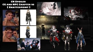 arknights #CN spoilerC & NPC Chapter 10 [ Shatterpoint ]