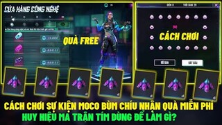 (Free Fire) Cách Chơi MOCO Bùm Chíu Nhận Quà Free, Huy Hiệu Ma Trận Tím Dùng Để Làm Gì? | Star Jinx