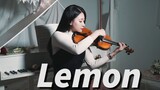 Sebuah lagu yang mengungkapkan pasang surut dan kepahitan hidup ~ Yonejin Genshi "Lemon" violin perf