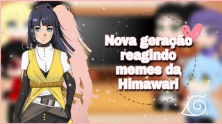 •°Nova geração reagindo memes da Himawari°•