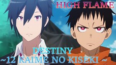 [Mashup] Destiny ~12 Kaime no Kiseki~ X HIGH FLAME | Conception X Fire Force