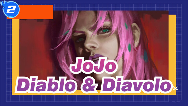JoJo's Bizarre Adventure|[Board Painting]Diablo & Diavolo! Most mysterious BOSS_2