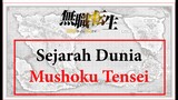 Sejarah & Latar Belakang Dunia Mushoku Tensei - Bahas Anime Mushoku Tensei