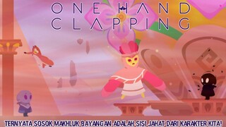 Pertarungan Si Karakter Utama Melawan Bayangan Yang Menyerupainya! |One Hand Clapping Part 9