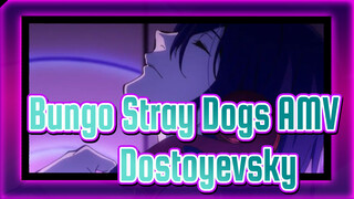 [Bungo Stray Dogs S3 AMV] Dostoyevsky Scenes (end)_C